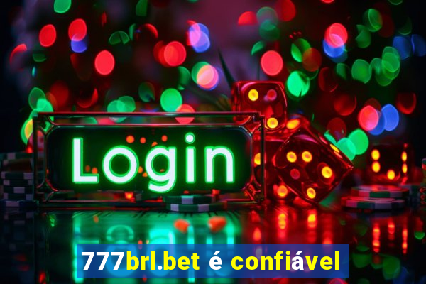 777brl.bet é confiável