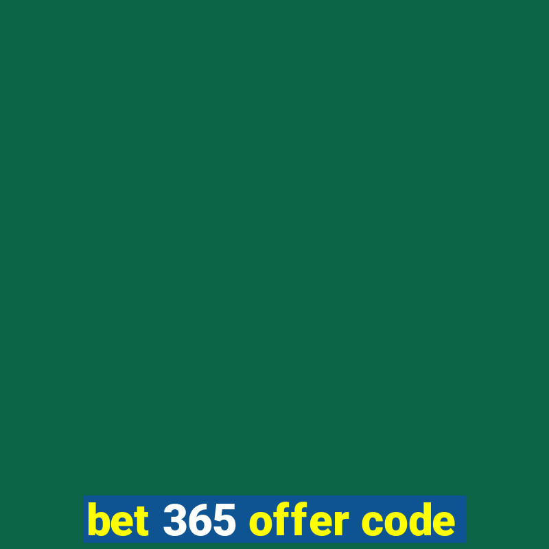 bet 365 offer code