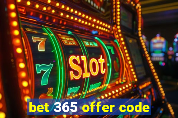 bet 365 offer code