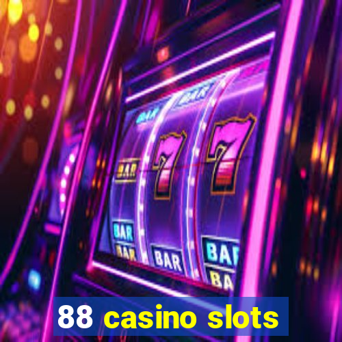 88 casino slots