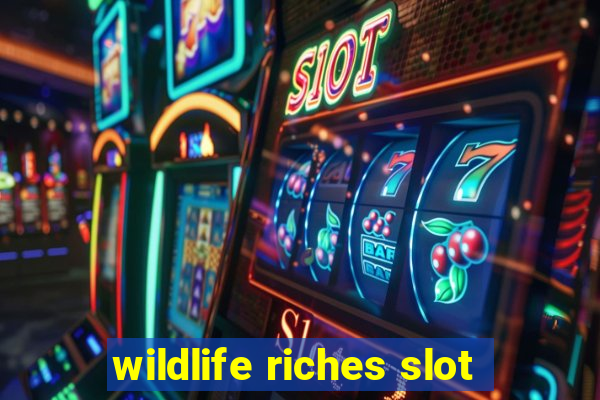 wildlife riches slot