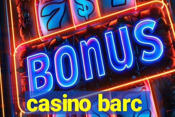 casino barc