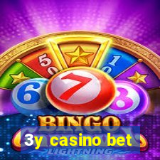 3y casino bet