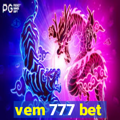 vem 777 bet