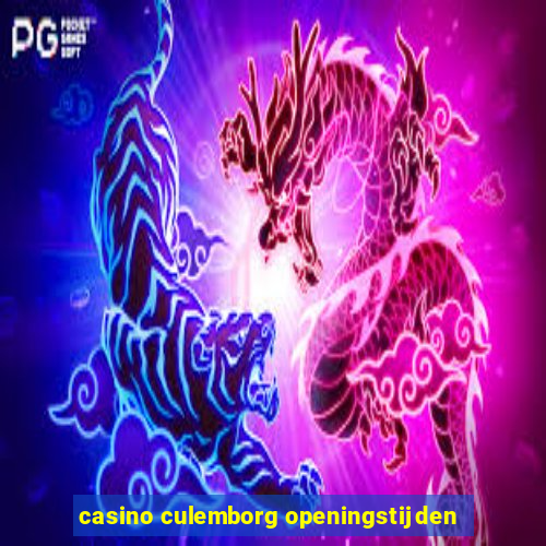 casino culemborg openingstijden