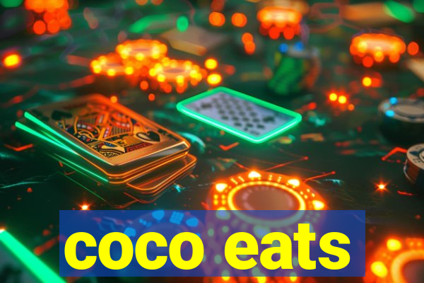 coco eats