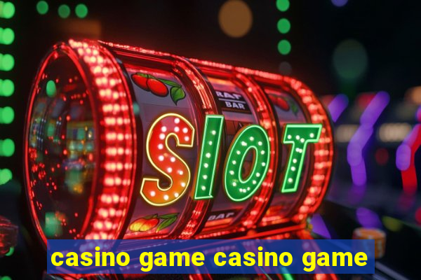 casino game casino game