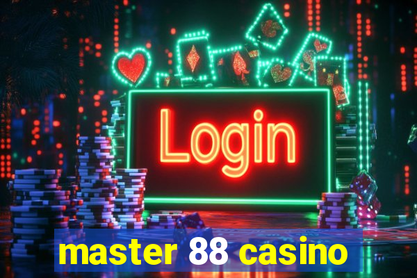 master 88 casino