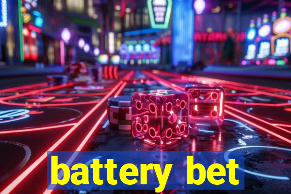 battery bet