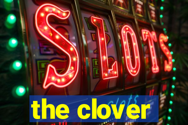 the clover