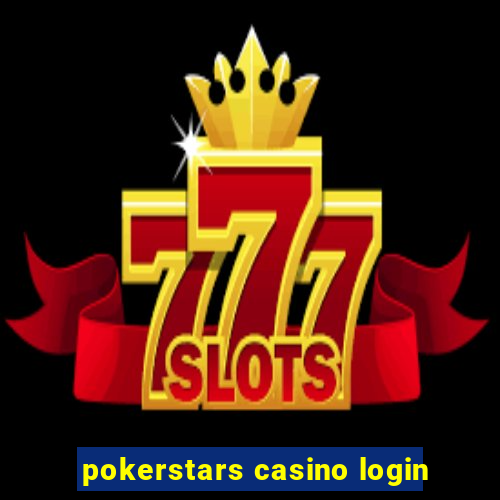 pokerstars casino login