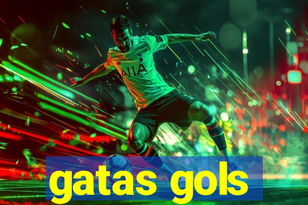 gatas gols