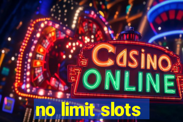 no limit slots