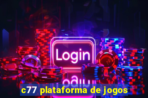 c77 plataforma de jogos