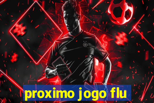 proximo jogo flu