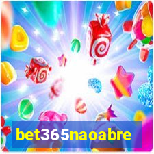 bet365naoabre