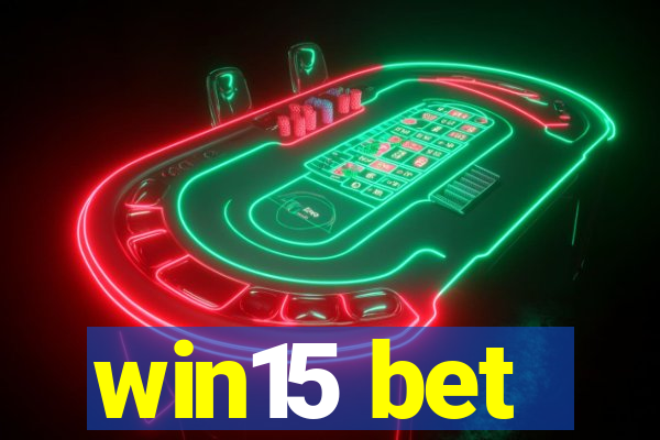 win15 bet