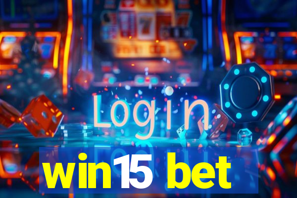 win15 bet