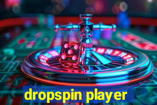 dropspin player