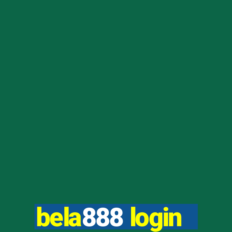 bela888 login