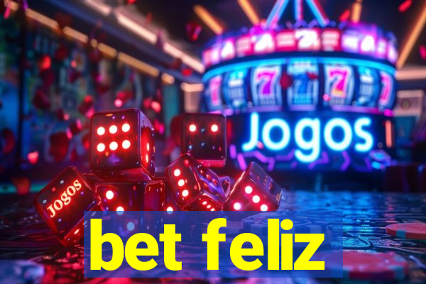 bet feliz