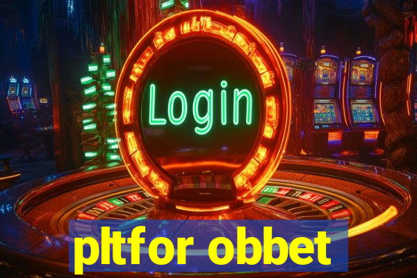 pltfor obbet