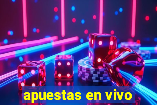 apuestas en vivo