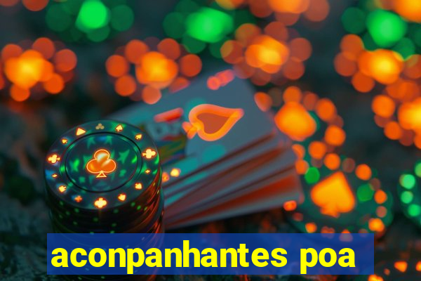 aconpanhantes poa