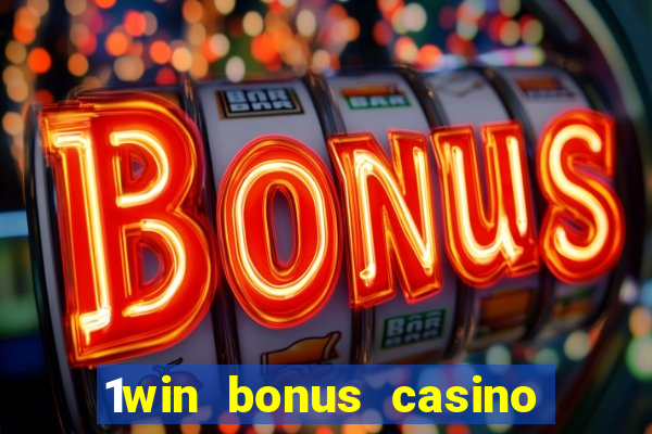 1win bonus casino como funciona