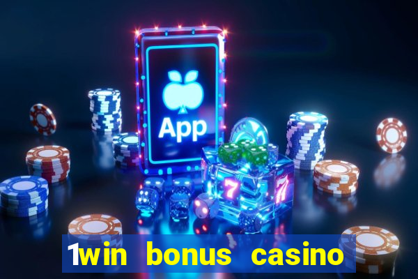 1win bonus casino como funciona