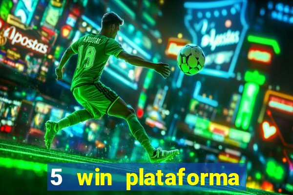 5 win plataforma de jogos