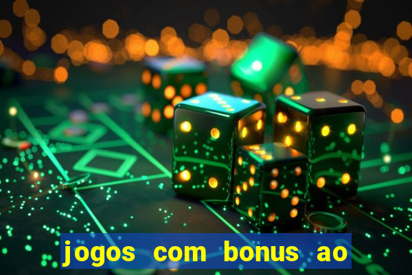 jogos com bonus ao se cadastrar