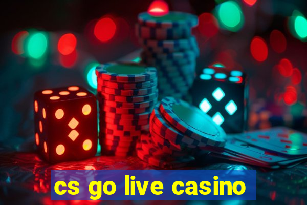 cs go live casino