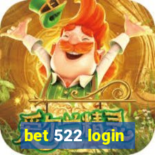 bet 522 login