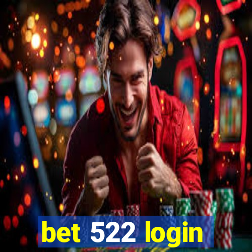 bet 522 login