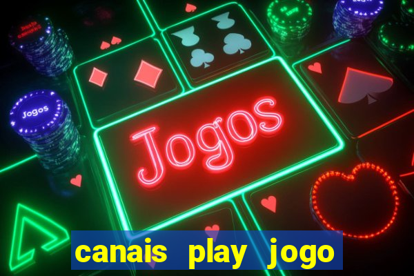 canais play jogo do bahia