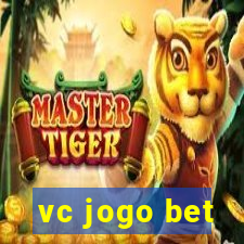 vc jogo bet