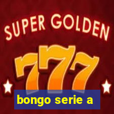 bongo serie a