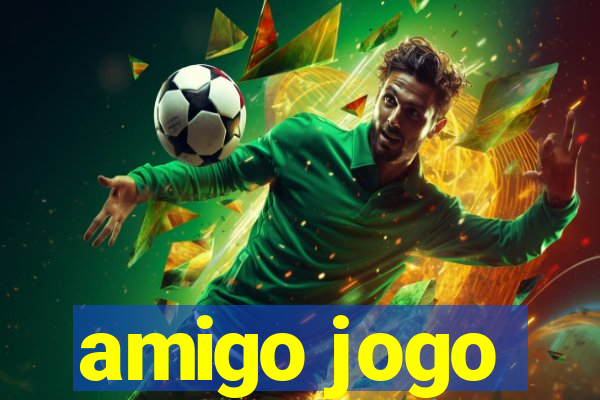 amigo jogo