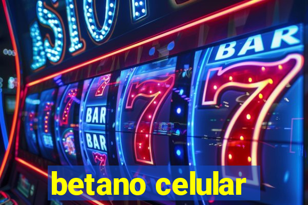 betano celular