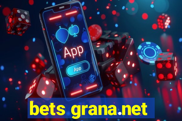 bets grana.net