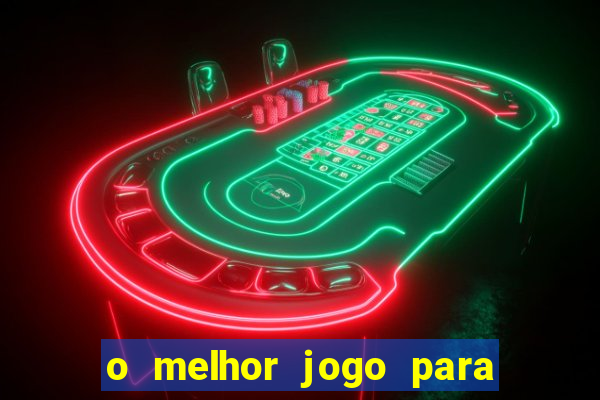 o melhor jogo para ganhar dinheiro