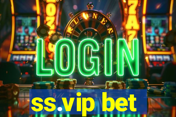 ss.vip bet