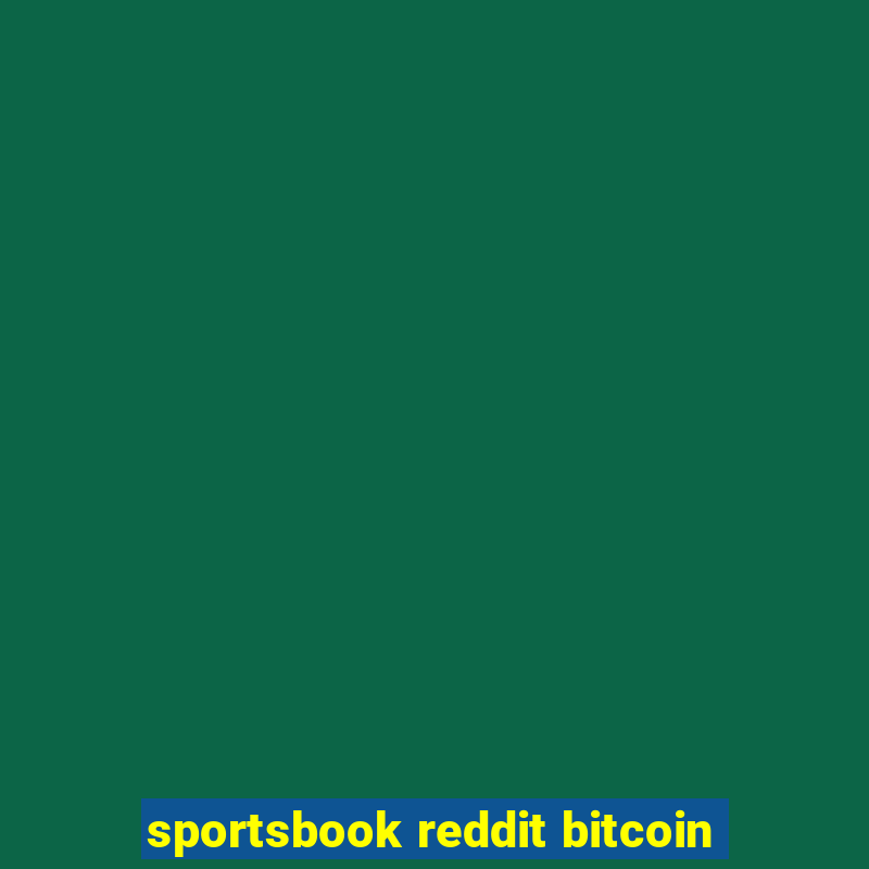 sportsbook reddit bitcoin