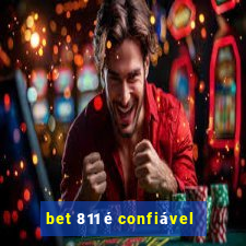 bet 811 é confiável