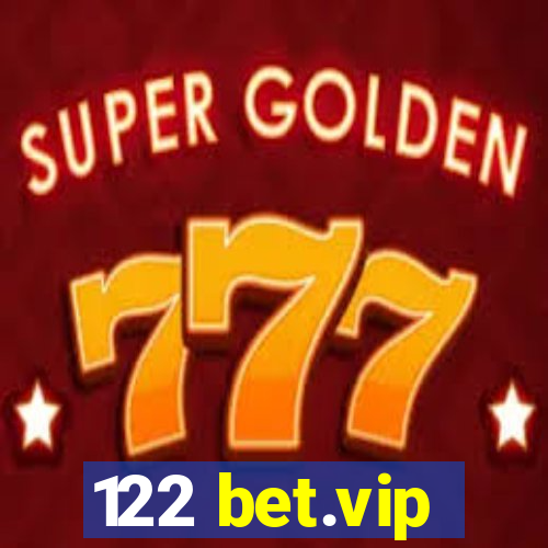 122 bet.vip