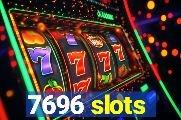 7696 slots