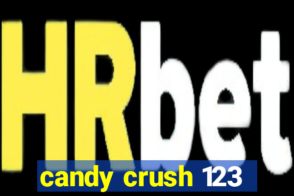 candy crush 123