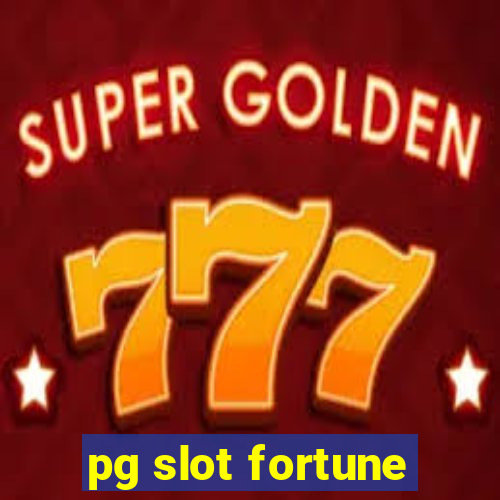 pg slot fortune