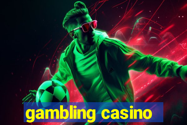 gambling casino